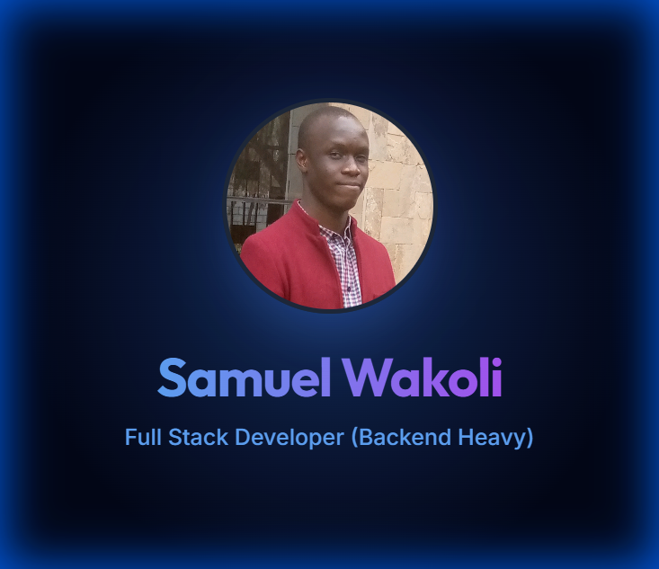 Samuel Wakoli | Full Stack Developer